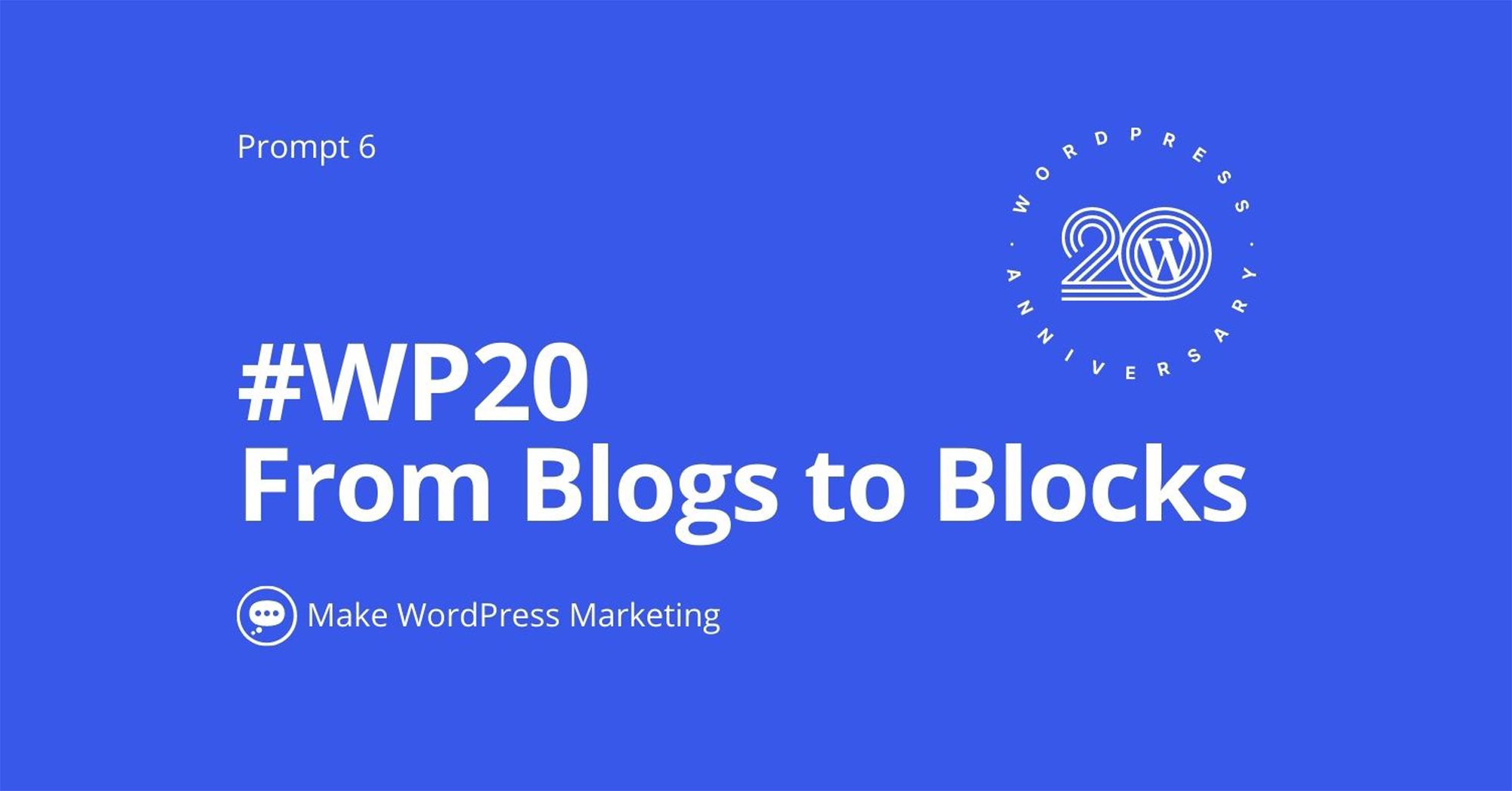 Day-6-WP20-From-Blogs-to-Blocks